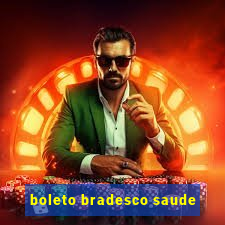 boleto bradesco saude